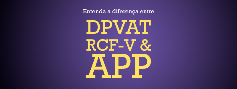 Diferença entre DPVAT, RCF-V e APP